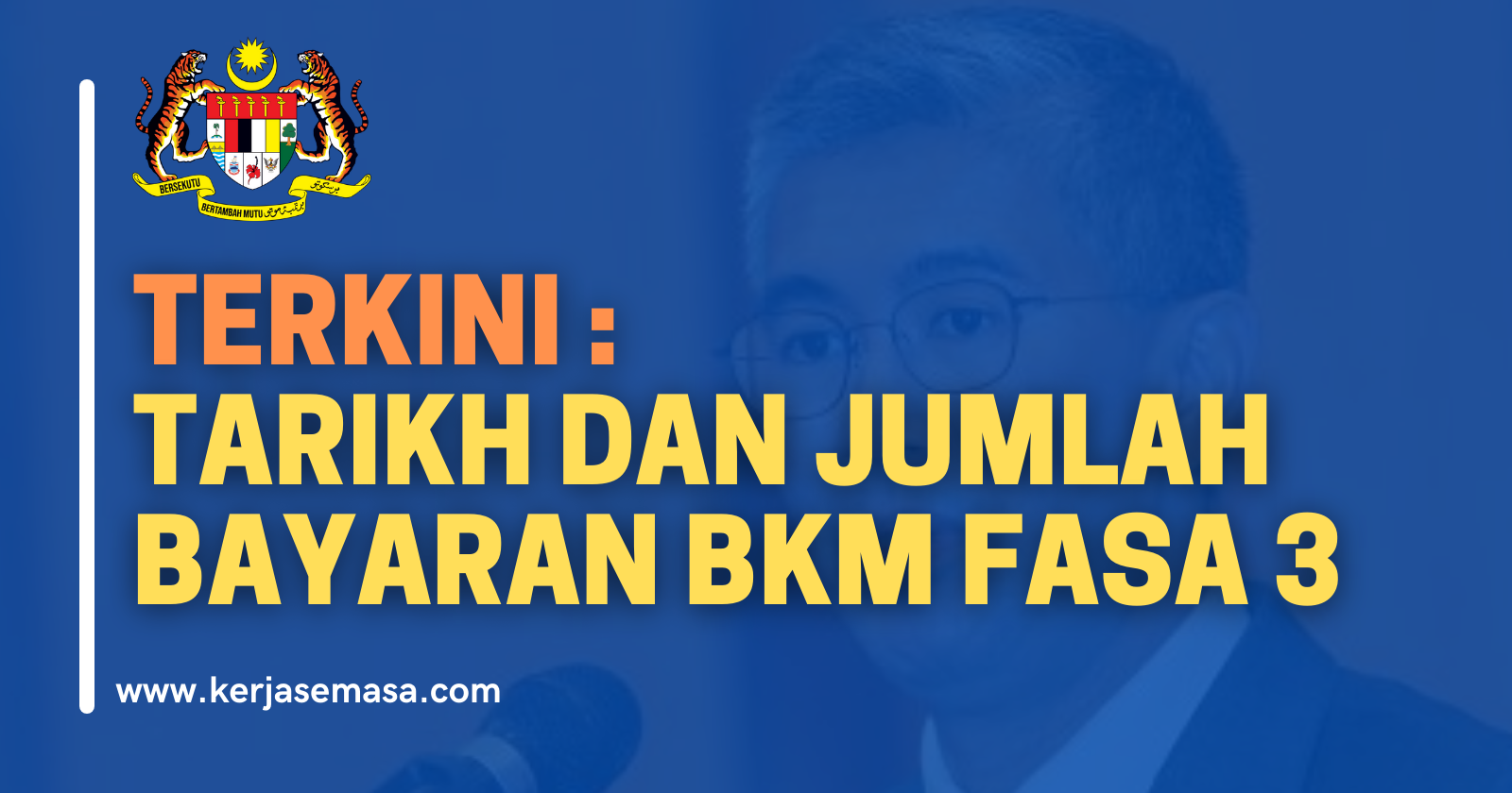 Tarikh & Jumlah Bayaran BKM Fasa 3